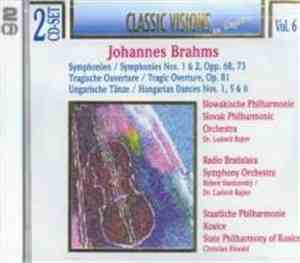 Johannes Brahms - Classic Visions In Digital Vol. 6