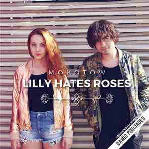 Lilly Hates Roses - Mokotów