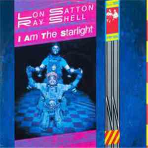Lon Satton & Ray Shell - I Am The Starlight