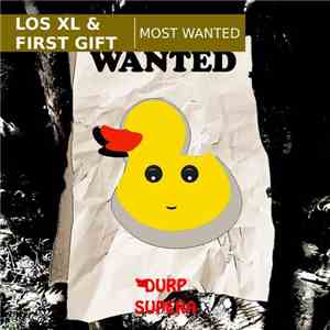 Los XL & First Gift - Most Wanted