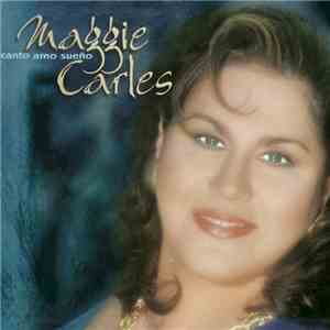 Maggie Carles - Canto Amo Sueño