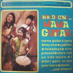 Mama Guitar - Introducing... Mama Guitar