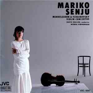 Mendelssohn / Tchaikovsky - Mariko Senju, David Shallon, Wiener Symphoniker ...