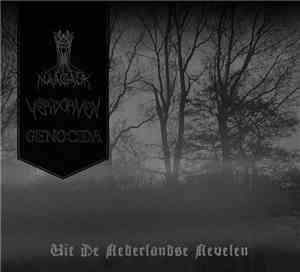Naagauk, Verdorven, Genocida - Uit De Nederlandse Nevelen