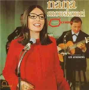 Nana Mouskouri Accompagnée Par Les Athéniens - Nana Mouskouri A L'Olympia