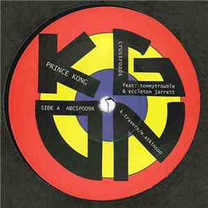 Prince Kong / T-Woc - Crossroads / Dubroads