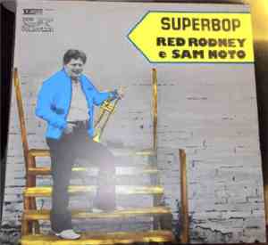 Red Rodney E Sam Noto - Superbop
