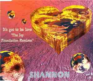 Shannon - It's Got To Be Love (The Joy Foundation Remixes)