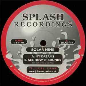 Solar Nine - My Dreams / See How It Sounds