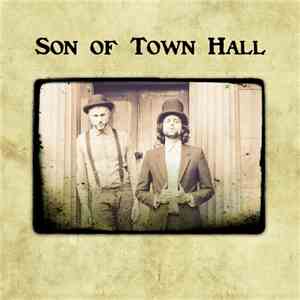 Son Of Town Hall - Son Of Town Hall