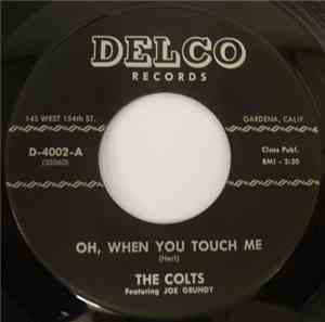 The Colts - Oh, When You Touch Me / I Never Knew