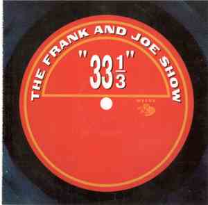 The Frank & Joe Show - 33 1/3