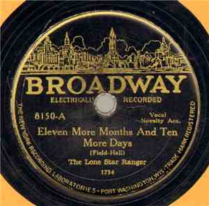The Lone Star Ranger / The Pleasant Family - Eleven More Months And Ten Mor ...