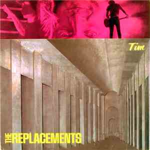 The Replacements - Tim