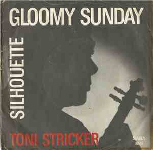 Toni Stricker und das  Orchester Hans Hammerschmid - Gloomy Sunday / Silhou ...