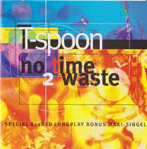 T-Spoon - No Time 2 Waste