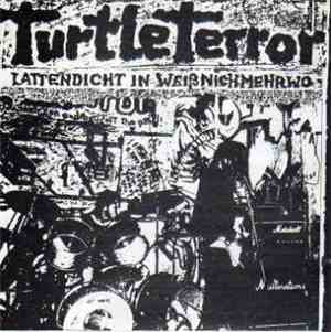 Turtle Terror - Lattendicht In Weißnichmehrwo / Direction Collapse