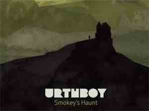 Urthboy - Smokey's Haunt