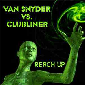 Van Snyder vs. Clubliner  - Reach Up