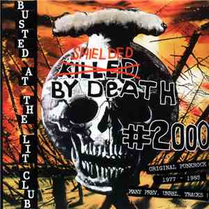 Various - Busted At The Lit Club: Shielded By Death #2000
