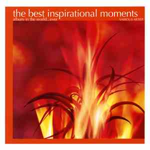 Various - The Best Inspirational Moments Album In The World...Ever