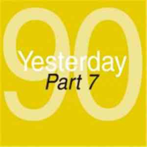 Various - Yesterday '90 Part 7