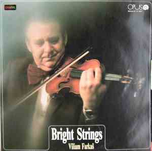 Viliam Farkaš - Bright Strings