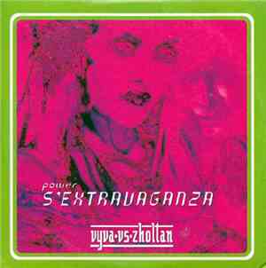 Vyva Vs. Zholtan - S'Extraavaganza