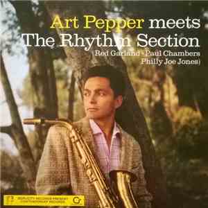 Art Pepper - Meets The Rhythm Section