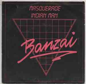 Banzai  - Masquerade / Indian Man