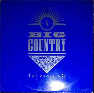 Big Country - The Crossing