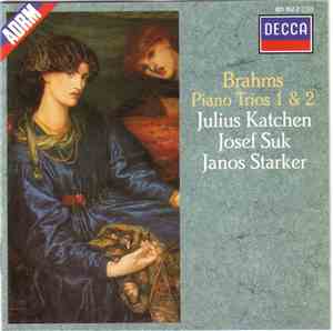 Brahms - Julius Katchen, Josef Suk, Janos Starker - Piano Trios 1 & 2