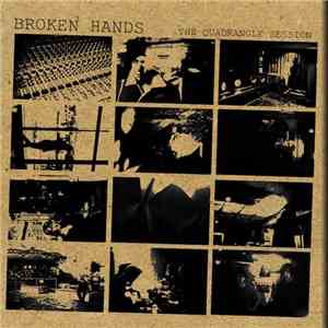 Broken Hands  - The Quadrangle Session