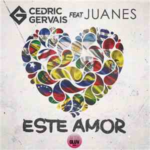 Cedric Gervais Feat Juanes - Este Amor