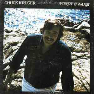 Chuck Kruger - Windy & Warm