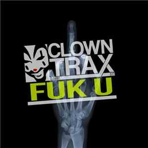 Clowny - Fuk U
