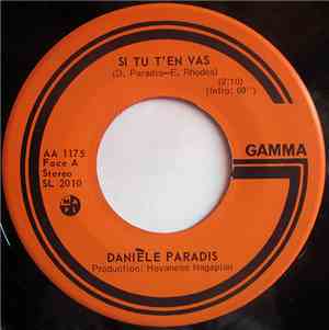 Danièle Paradis - Si Tu T'en Vas / Toi, Ta Guitare Et Moi