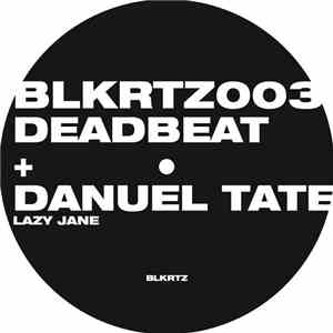 Deadbeat + Danuel Tate - Lazy Jane