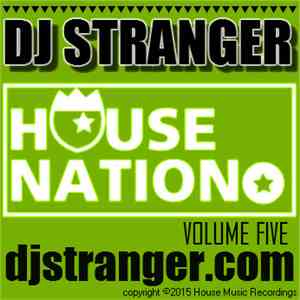 DJ Stranger - House Nation Vol. 5