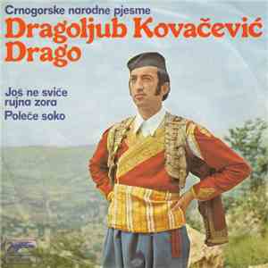 Dragoljub Kovačević Drago - Crnogorske Narodne Pjesme