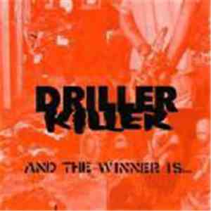 Driller Killer - And The Winner Is...