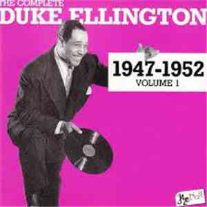 Duke Ellington - The Complete Duke Ellington 1947 - 1952 Volume 1