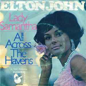 Elton John - Lady Samantha / All Across The Havens