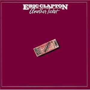 Eric Clapton - Another Ticket