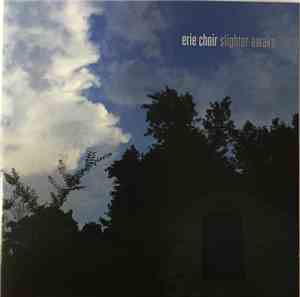 Erie Choir - Slighter Awake