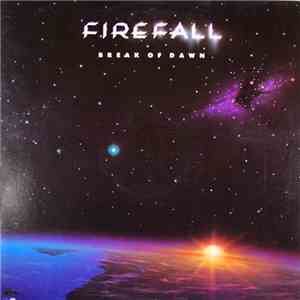 Firefall - Break Of Dawn