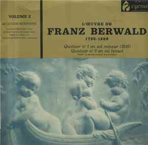 Franz Berwald performed by Quatuor Benthien - L'Oeuvre De Franz Berwald Vol ...