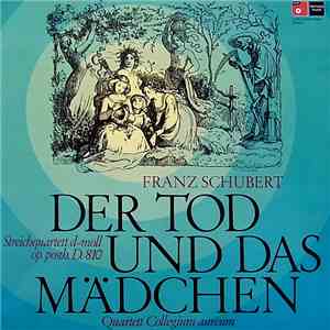 Franz Schubert - Collegium Aureum - Der Tod Und Das Mädchen
