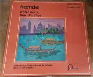 Georg Friedrich Händel, Willem Van Otterloo - Water music / Feux d'artifice