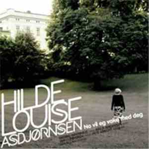 Hilde Louise Asbjørnsen - No Vil Eg Vake Med Deg